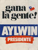 Gana la gente! Aylwin Pre...