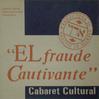 "El Fraude Cautivante"